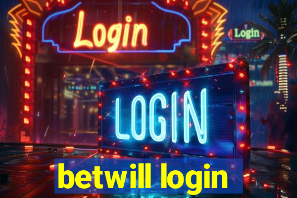 betwill login